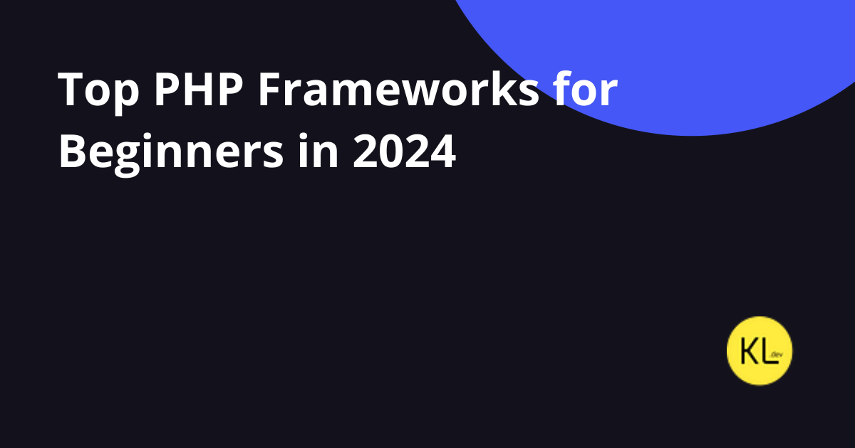 Top PHP Frameworks for Beginners in 2025